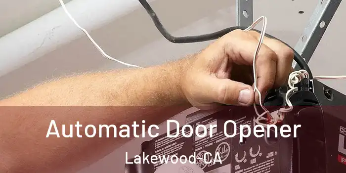  Automatic Door Opener Lakewood-CA