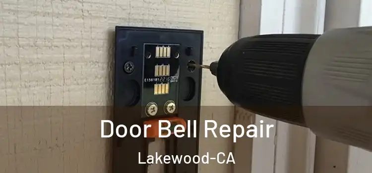  Door Bell Repair Lakewood-CA