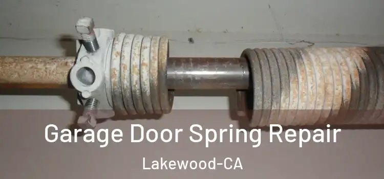  Garage Door Spring Repair Lakewood-CA