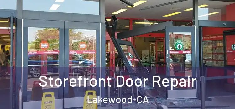  Storefront Door Repair Lakewood-CA